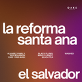 La Reforma Santa Ana, El Salvador | 150gm